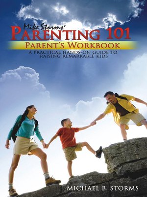 Mike Storms Parenting 101 - Parent's Workbook - ebook